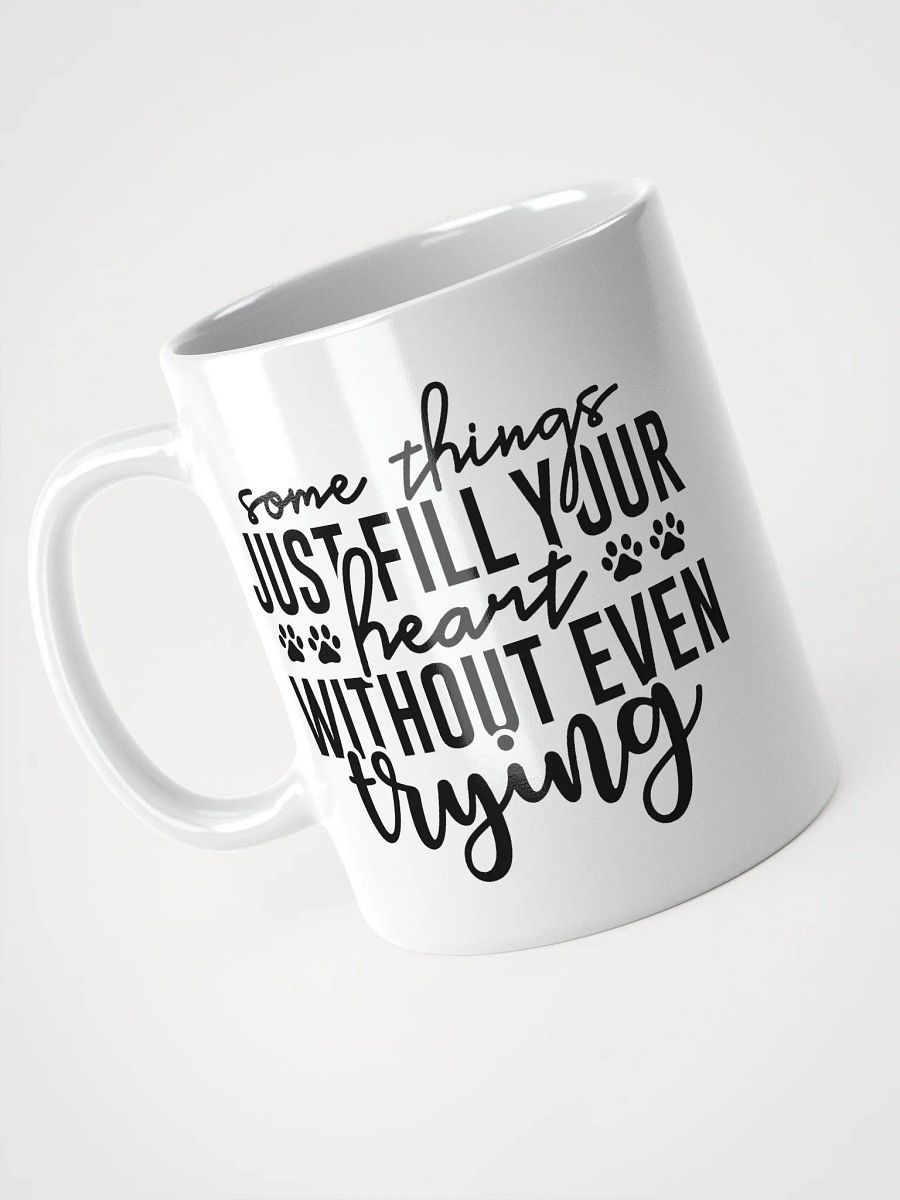 Some Things Just Fill Your Heart Without Even Trying Mug product image (7)