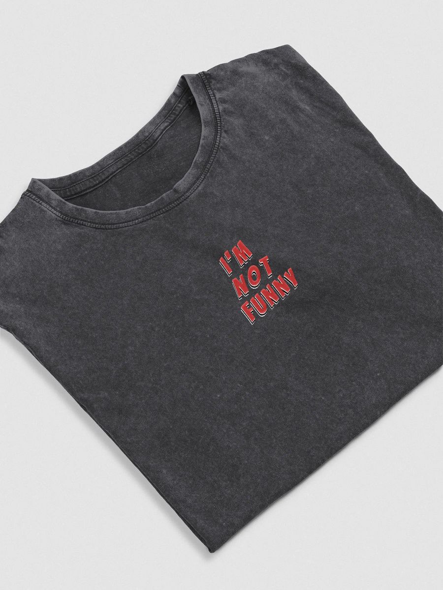 I'm Not Funny Denim Tee product image (12)