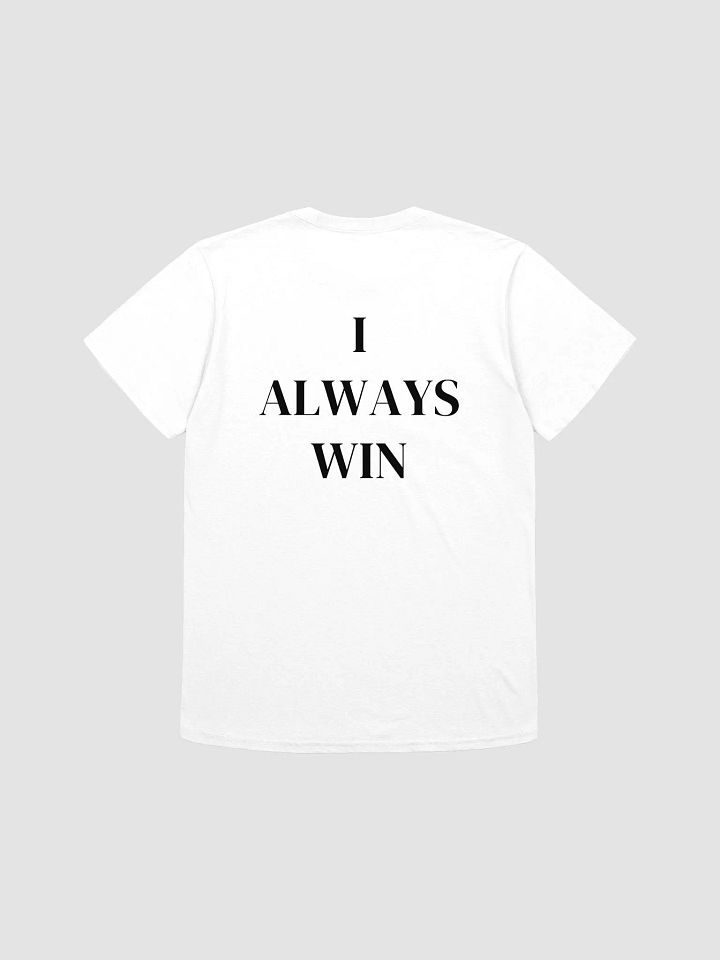 I ALWAYS WIN - Softstyle T-Shirt product image (1)
