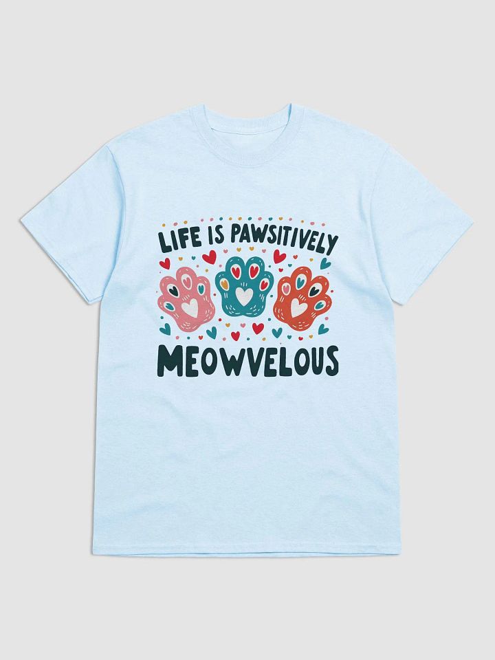 Life is pawsitively meowvelous product image (17)
