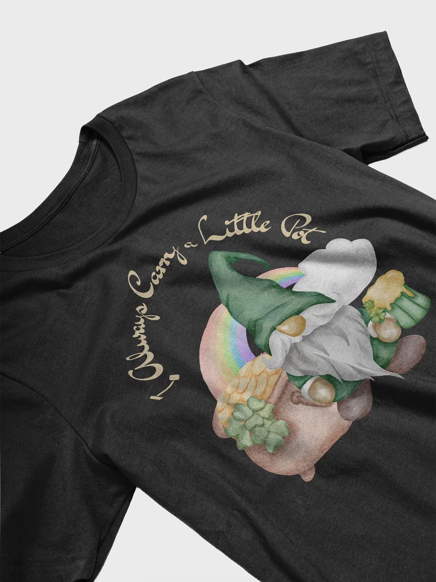 St Patricks I Always Carry a Little Pot T-Shirt product image (3)