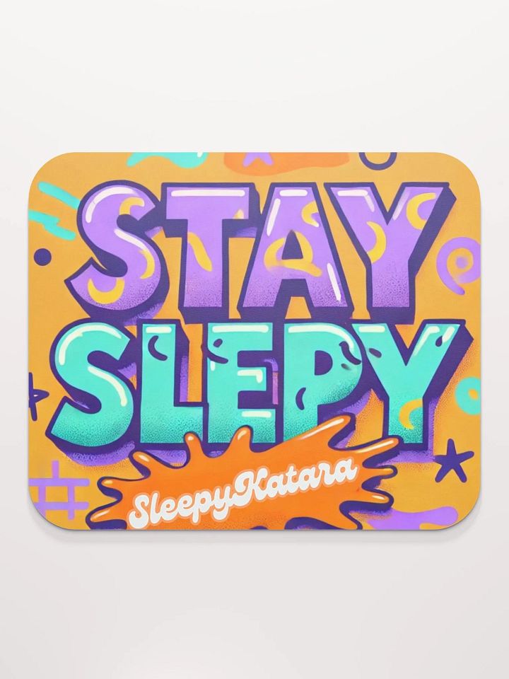 Stay Sleepy Splat Mousepad product image (2)