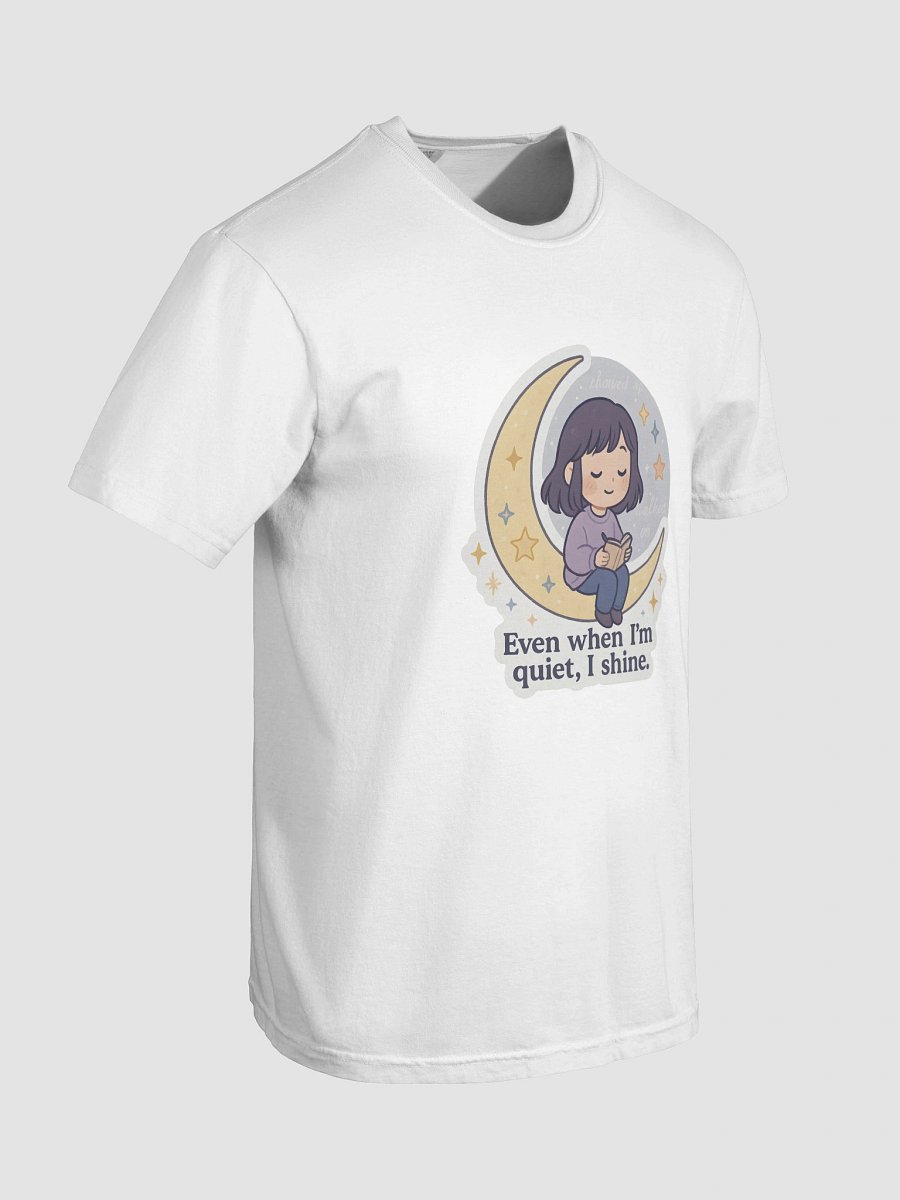 Even When I’m Quiet, I Shine – Starry Sky Tee product image (8)