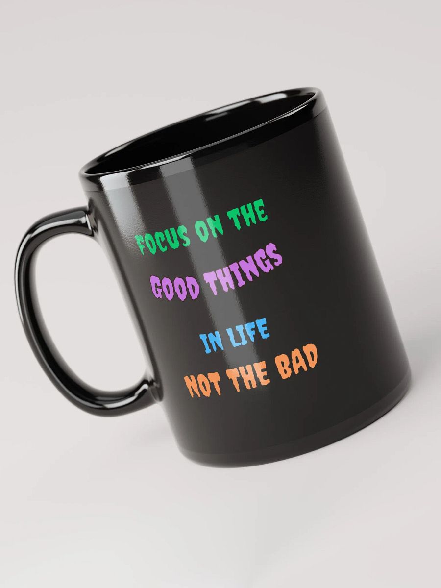 Focus On The Good Things In Life Mug product image (3)