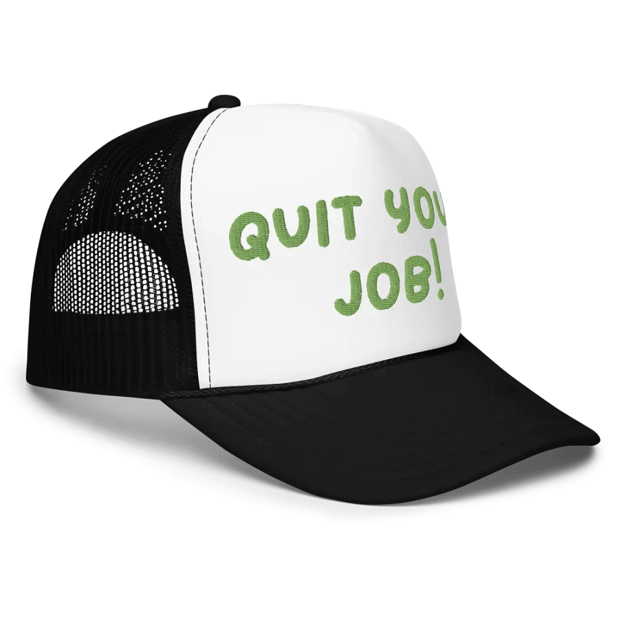 quit your job embroidered trucker hat product image (3)
