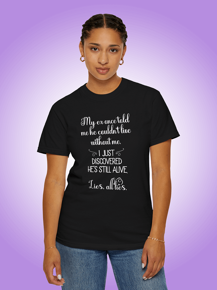 My Ex Once Told Me He Couldn't Live Without Me product image (1)
