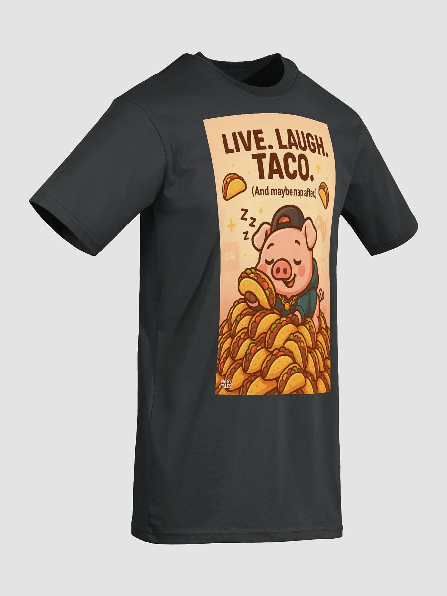 LIVE. LAUGH. TACO. Tee product image (15)