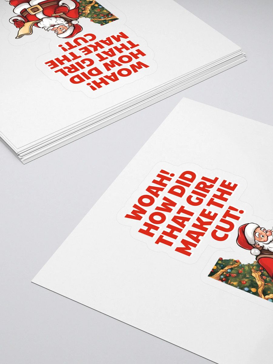 Woah! How Did That Girl Make The Cut! Christmas Sticker product image (4)