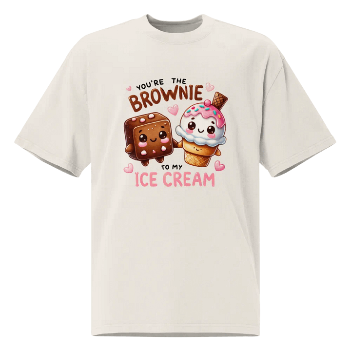 Brownie to my Ice Cream - Word Pun Oversized Tee product image (1)