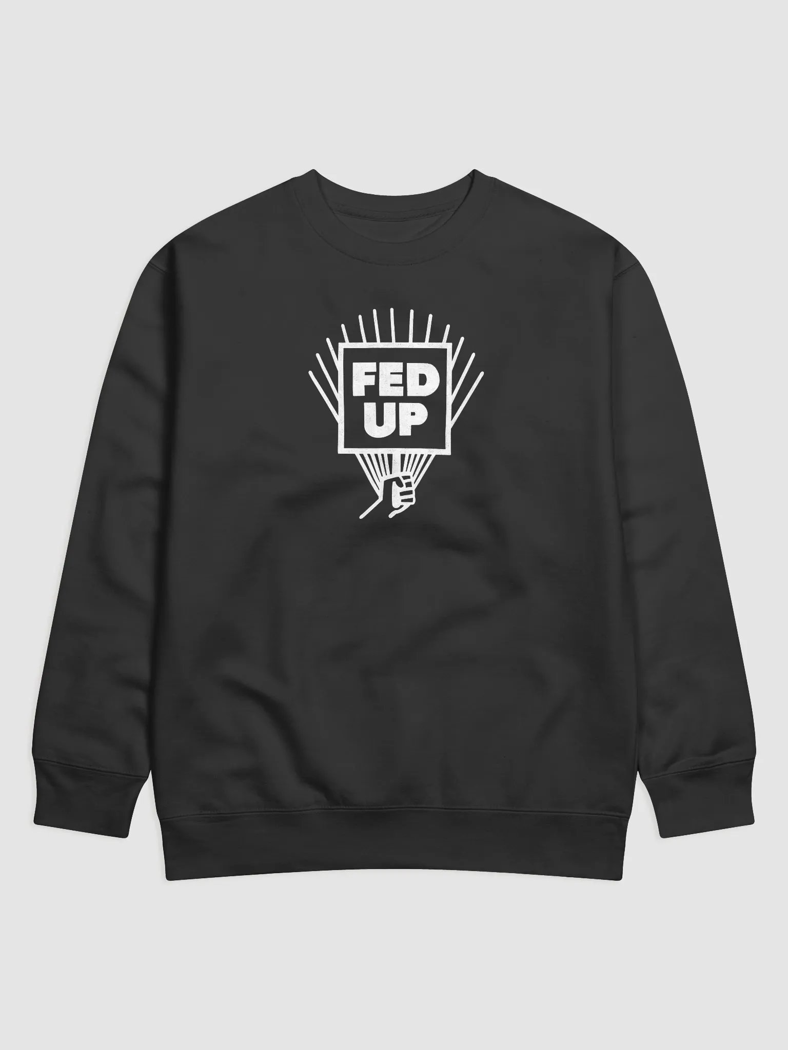 Fed Up One Color Sweatshirt product image (1)