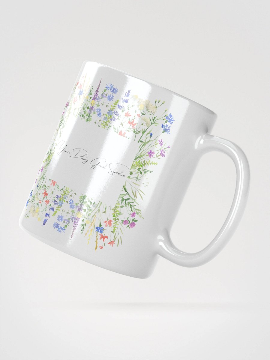 You're Doing Great Sweetie - Mug product image (4)
