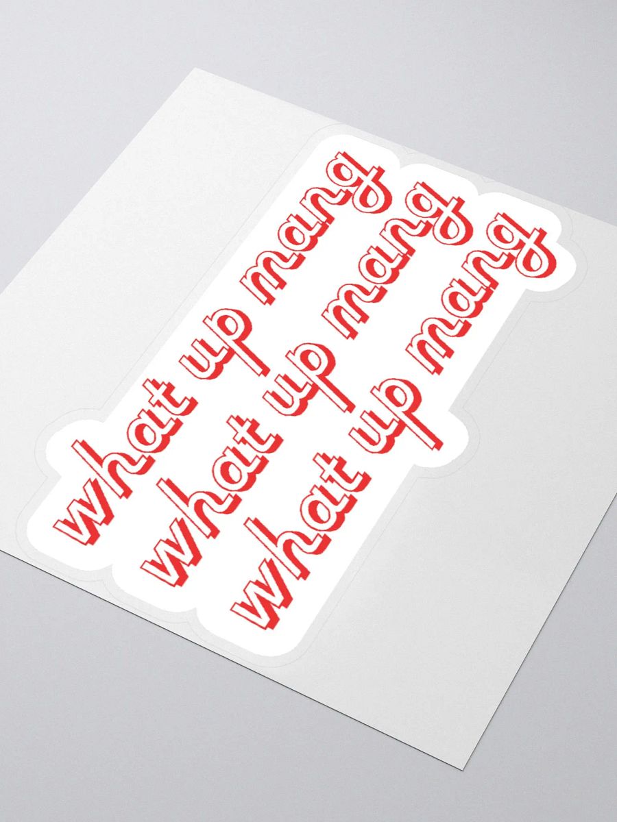 what up mang? red sticker product image (7)