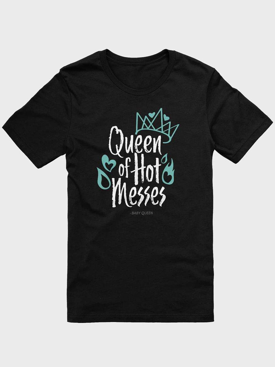 Queen of Hot Messes Short Sleeved T-Shirt (Dark Colours) product image (1)