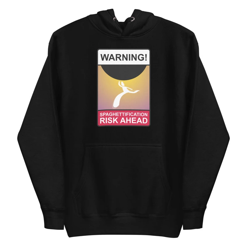 Spaghettification Risk Ahead Hoodie product image (1)