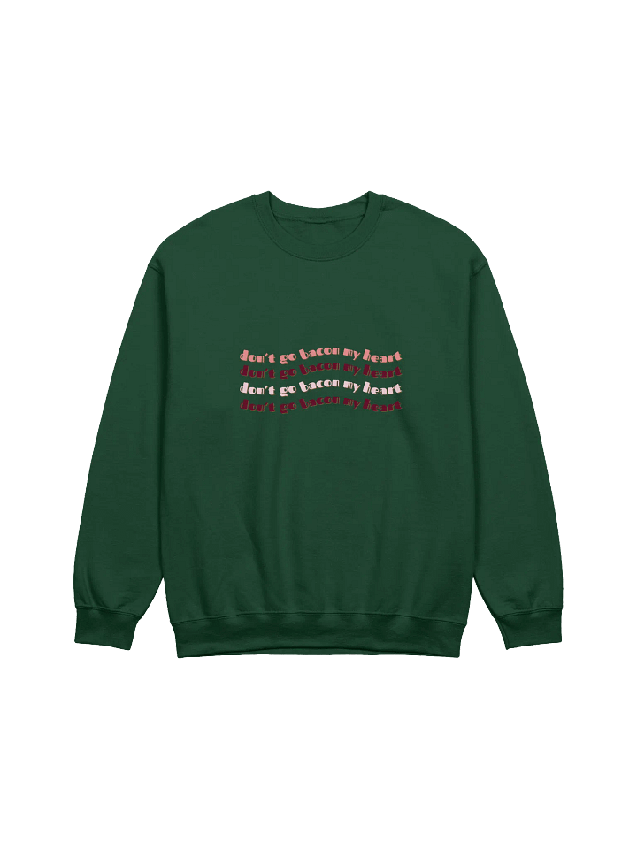 Bacon My Heart - Crewneck Sweatshirt product image (1)