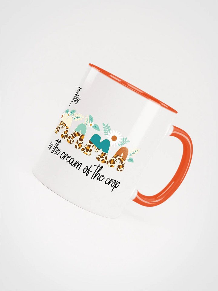 This Mama Is The Cream Of The Crop Color Mug product image (47)