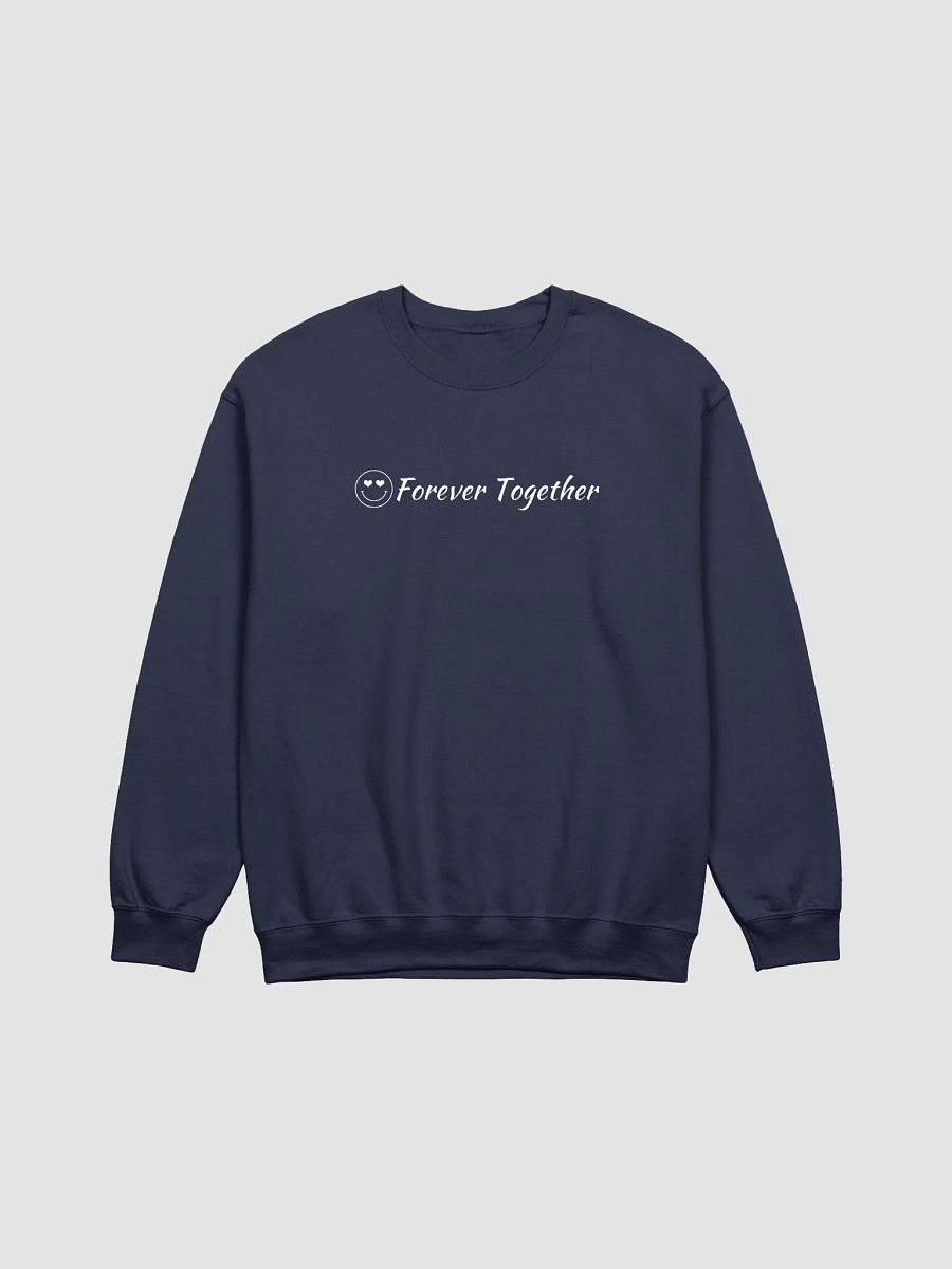 Forever Together Gildan Sweatshirt - Front /Back product image (5)