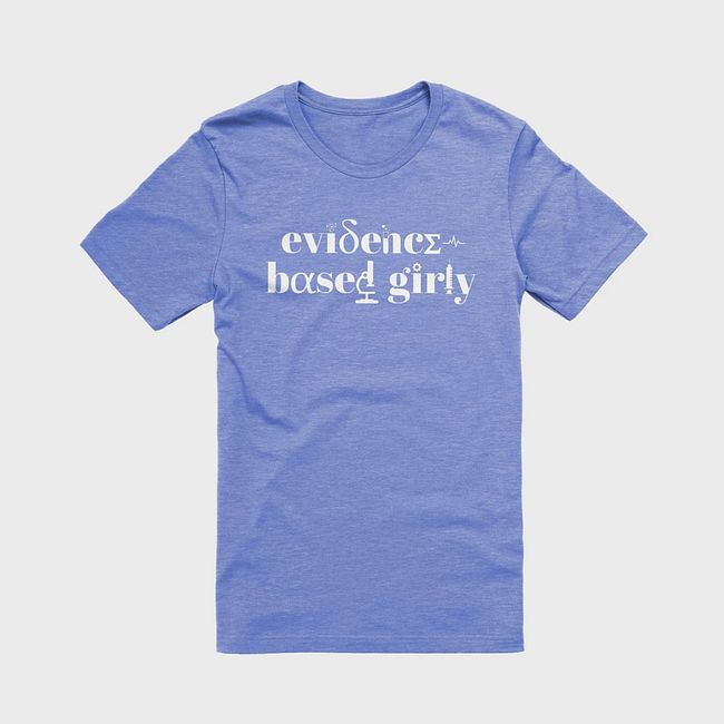evidence-based girly