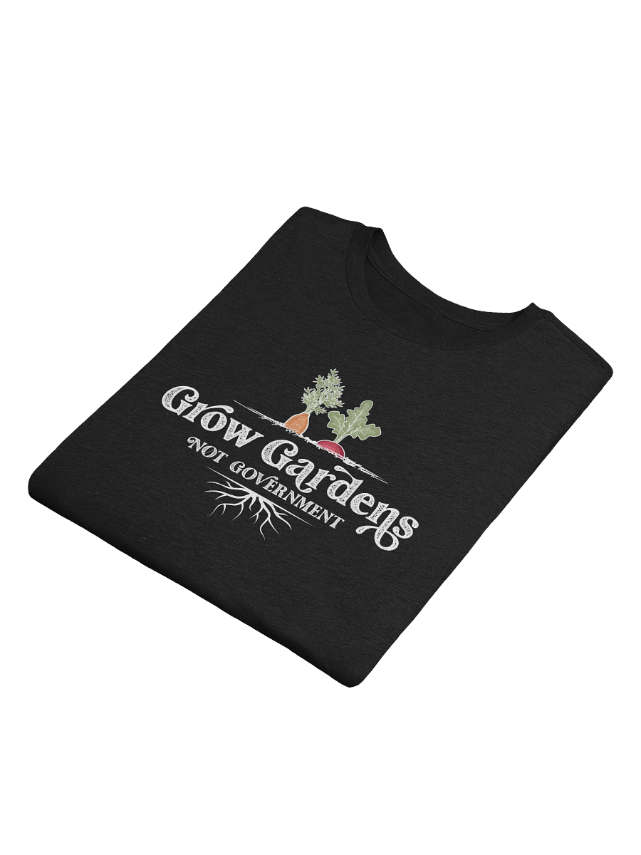 Grow Gardens Not Government Premium T Shirt product image (4)