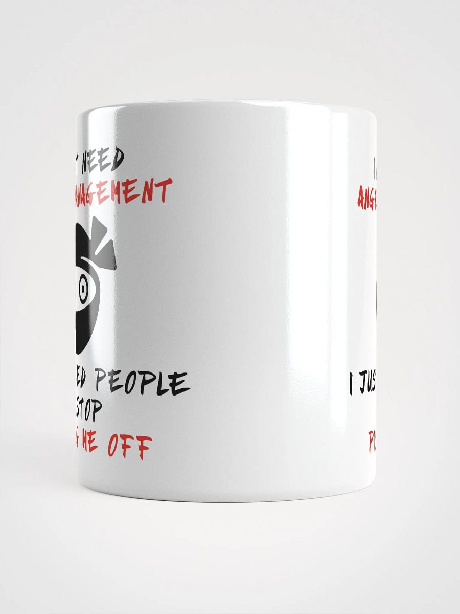 I Don't Need Anger Management Mug product image (15)