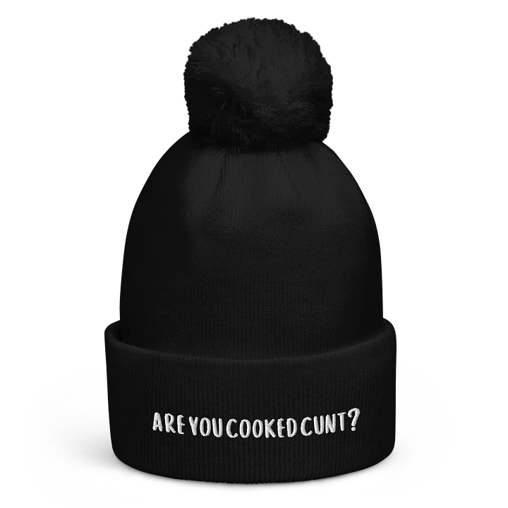Are You Cooked C**t? Beanie product image (1)