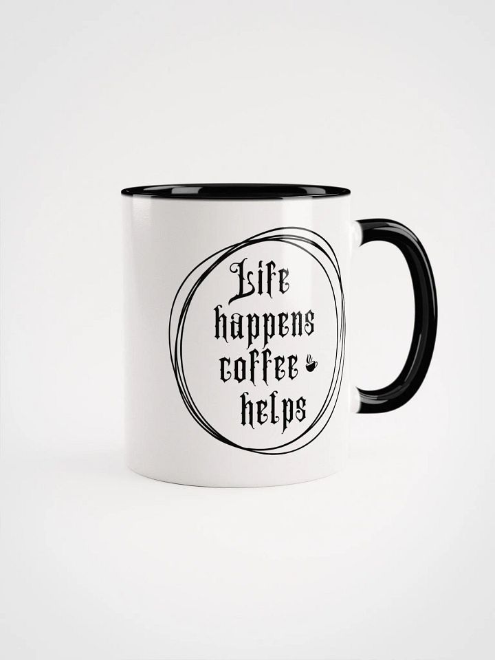 "Life Happens Coffee Helps" White Mug product image (1)