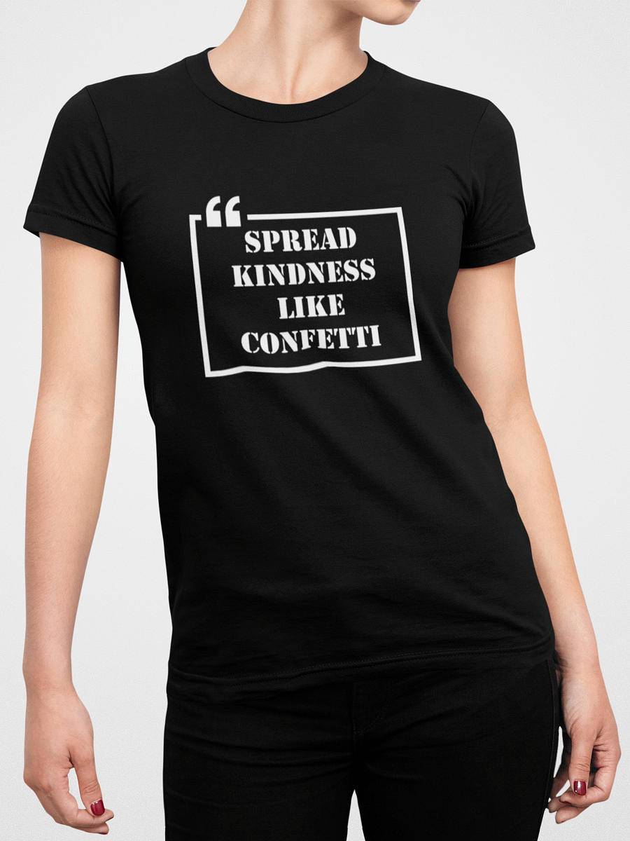 Spread Kindness T-Shirt #540 product image (2)