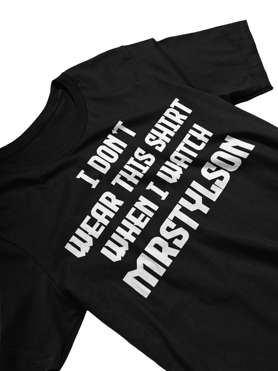 I Don't Wear This Unisex T-Shirt (White Text) product image (21)