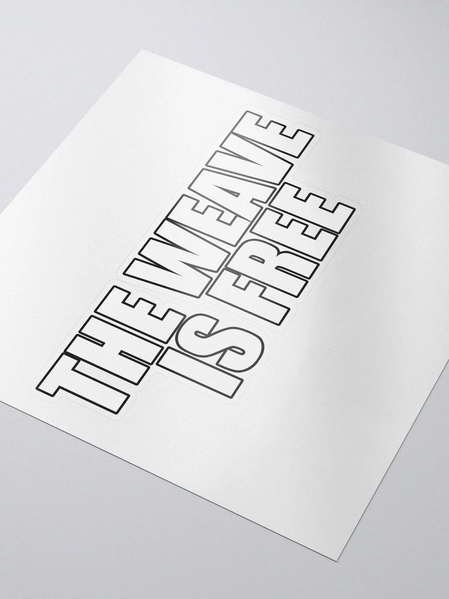 The Weave Is Free (Sticker) product image (3)