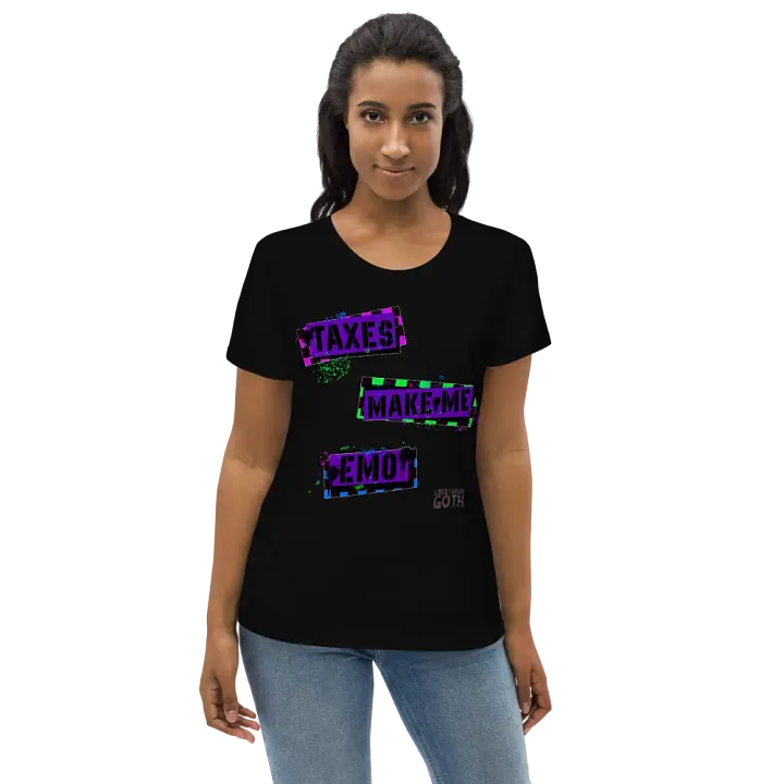 Taxes Make Me Emo Women's Fitted product image (2)