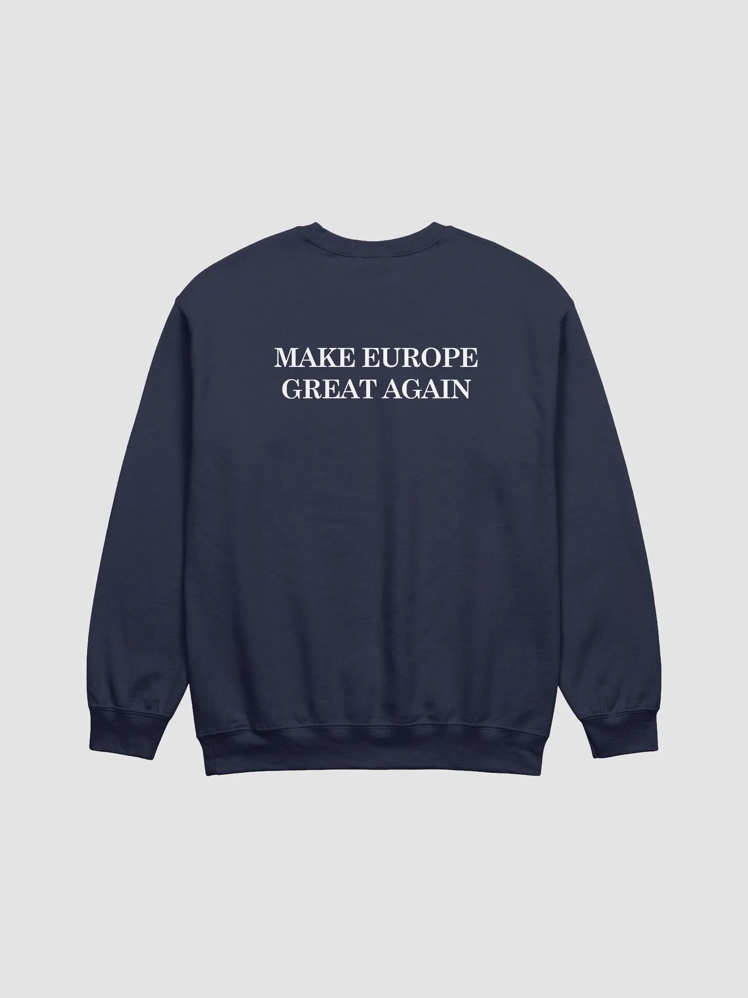 make europe great again sweatshirt (MEGA eu/acc official) - 100% cotton product image (4)