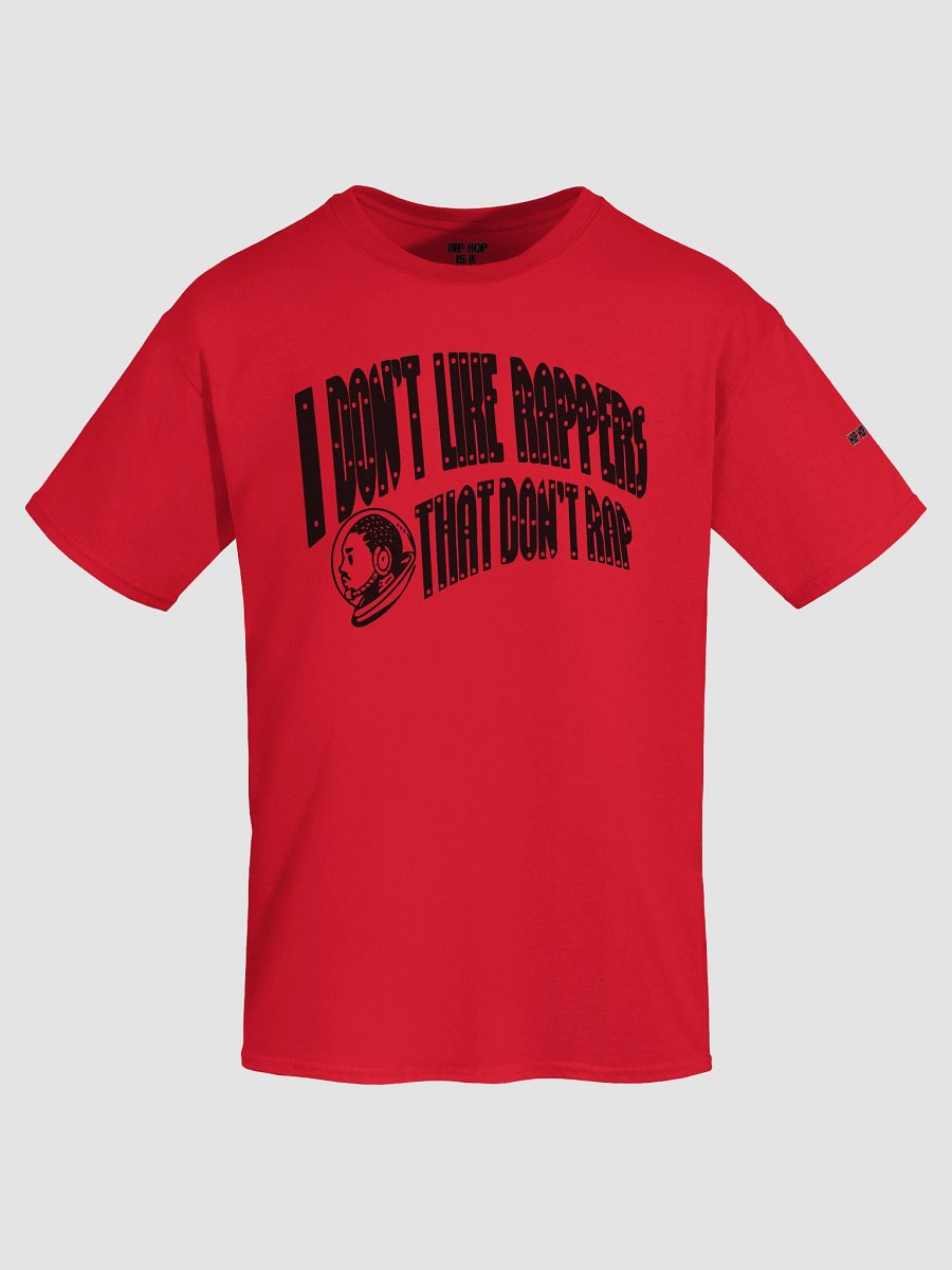 I Don't Like Rappers That Don't Rap (Black Text) product image (52)