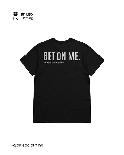 BET ON ME: Placing My Faith in Future Me, Cotton Heavyweight Fabric Regular Fit T-shirt 
‎
‎https://bkleoclothing.store/produ...