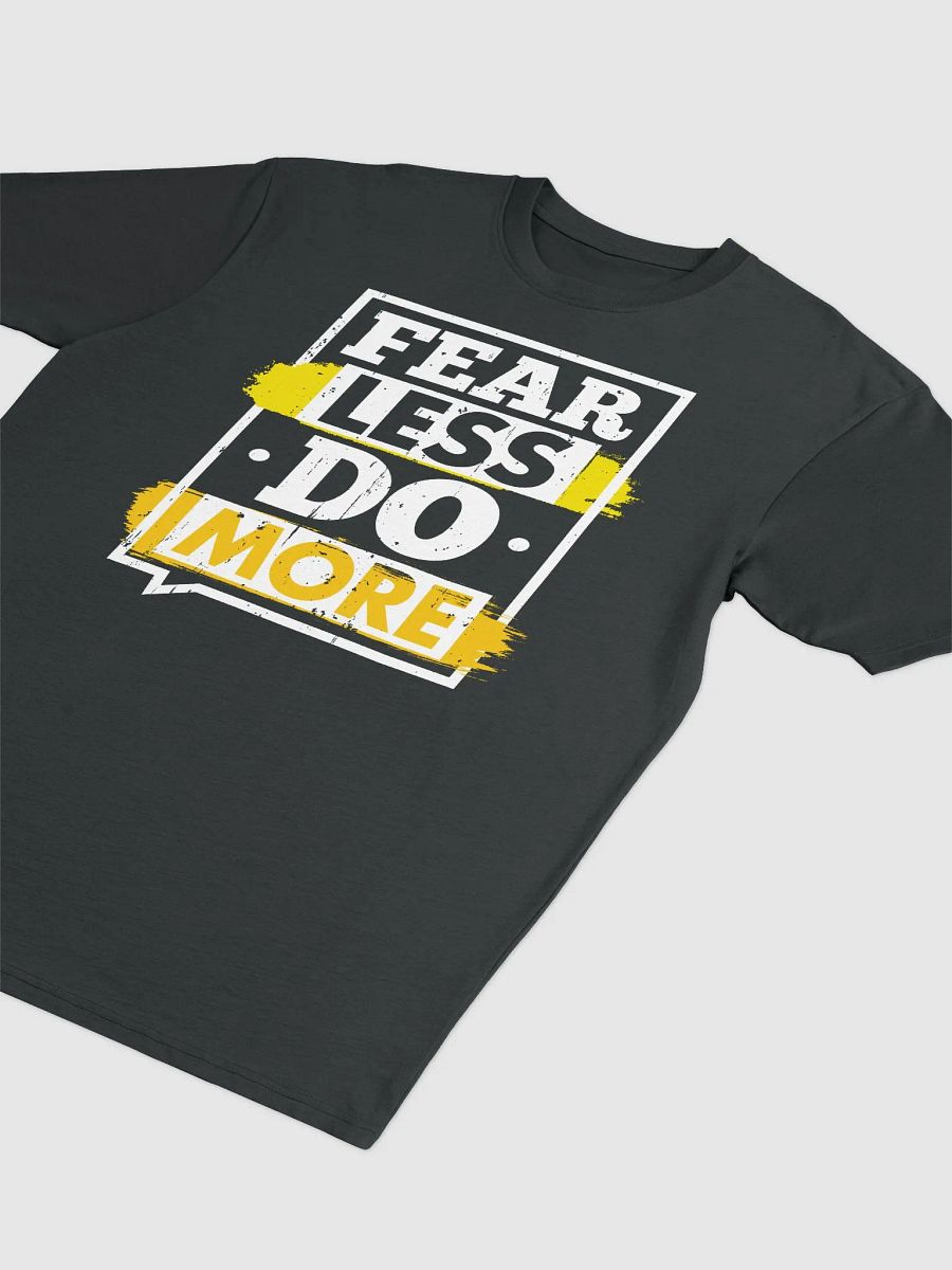 Fear Less, Do More - T-Shirt product image (2)