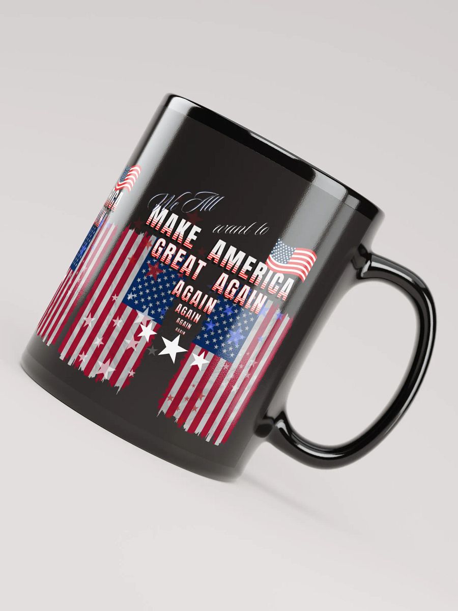 Black Mug Make America Great Again for all the Patriots product image (8)