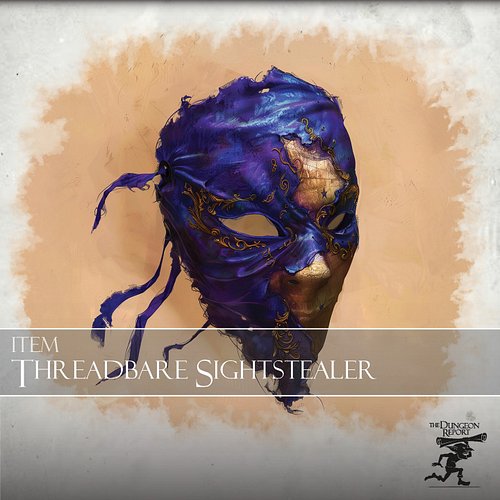 🎭 Don the Threadbare Sightstealer 

🕸️ A once charming face from a forgotten masquerade.

👁️ With a glance, charm your foes, ...