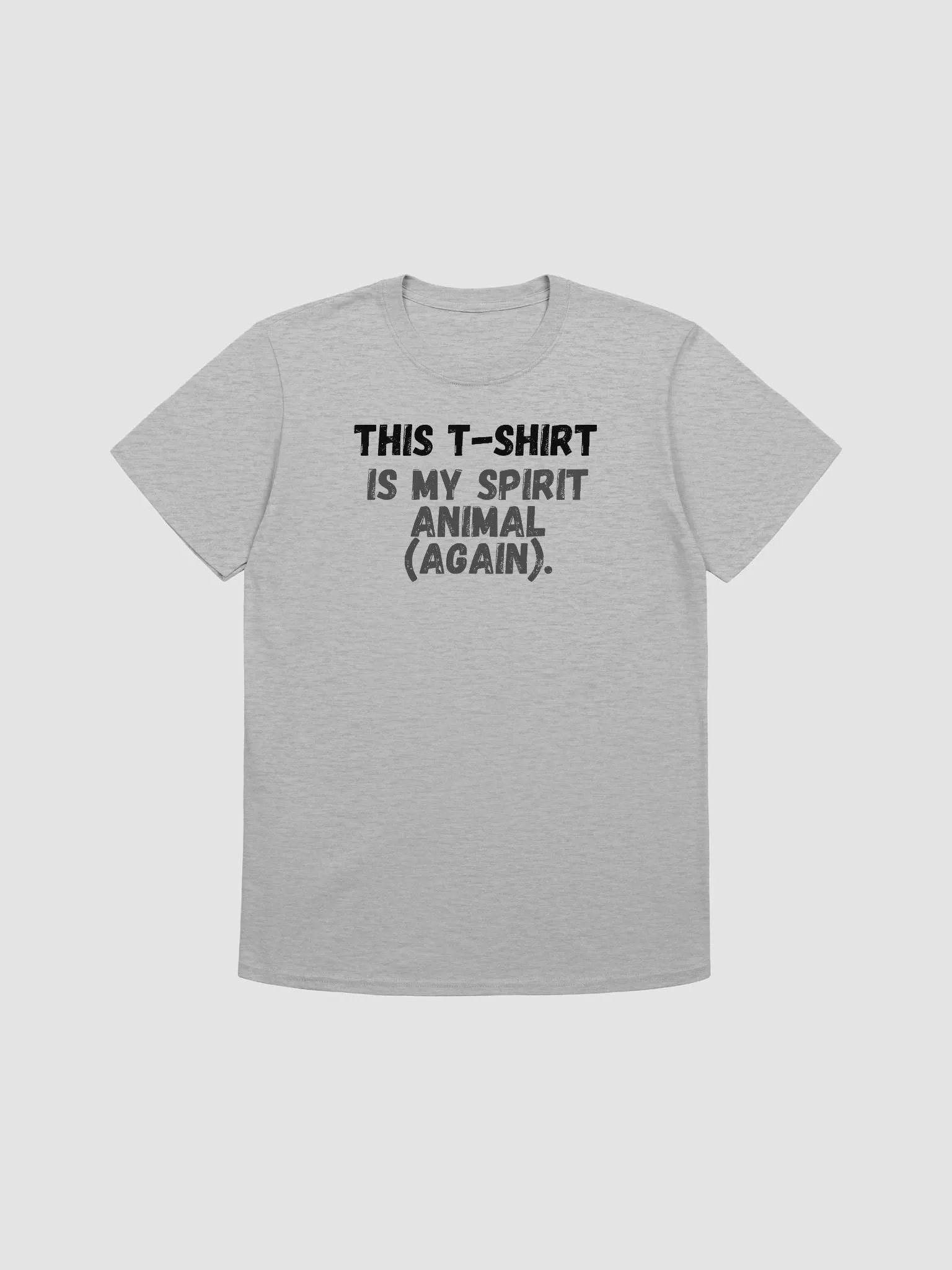 This t-shirt is my spirit animal (again). product image (2)