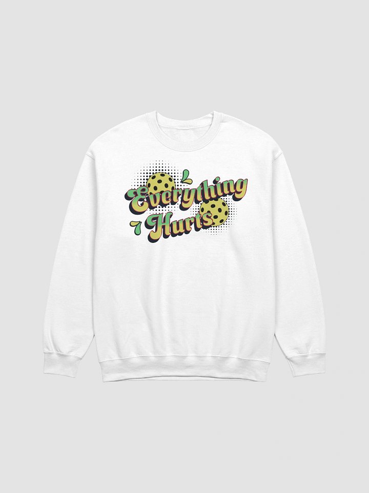 Everything Hurts Pickleball Eccentric Bliss Crewneck Sweatshirt product image (21)