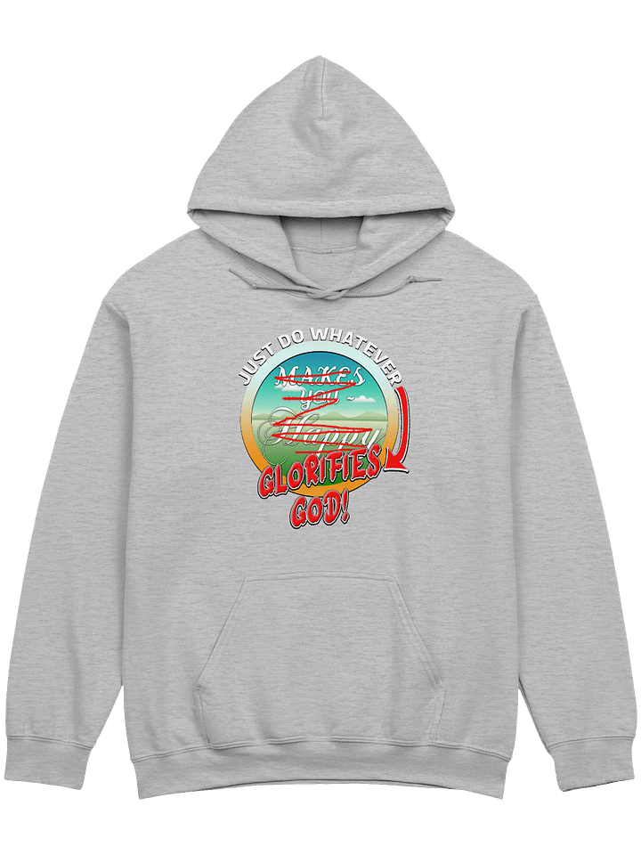 Just Do Whatever Glorifies God Hoodie product image (1)