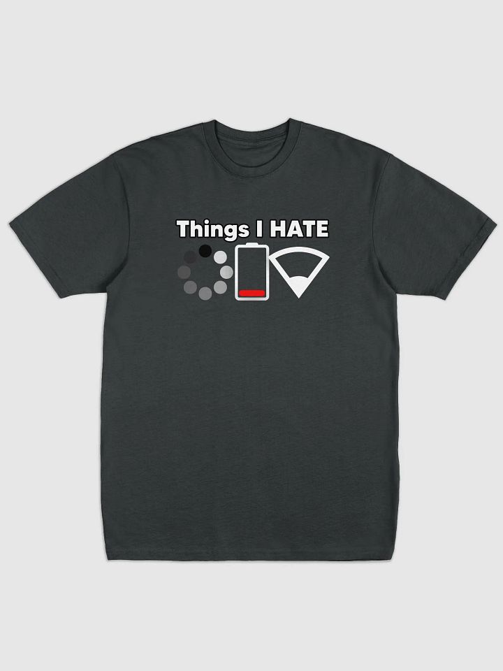 Things I Hate Tee product image (3)