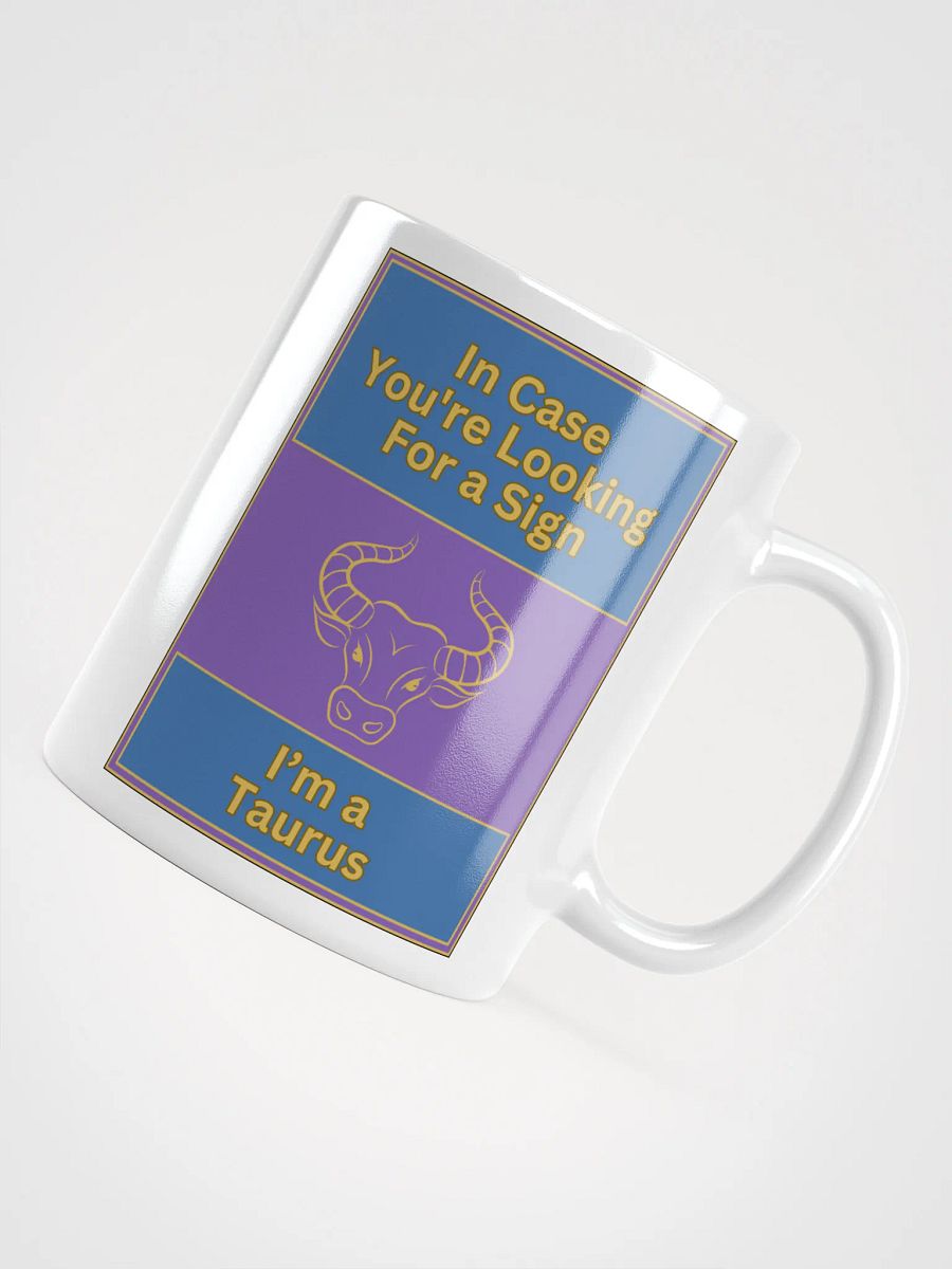 In Case You’re Looking For A Sign Taurus Zodiac Sign Mug, Zodiac Sign Vibes Mug, Taurus Mug, Astrological Mug product image (4)