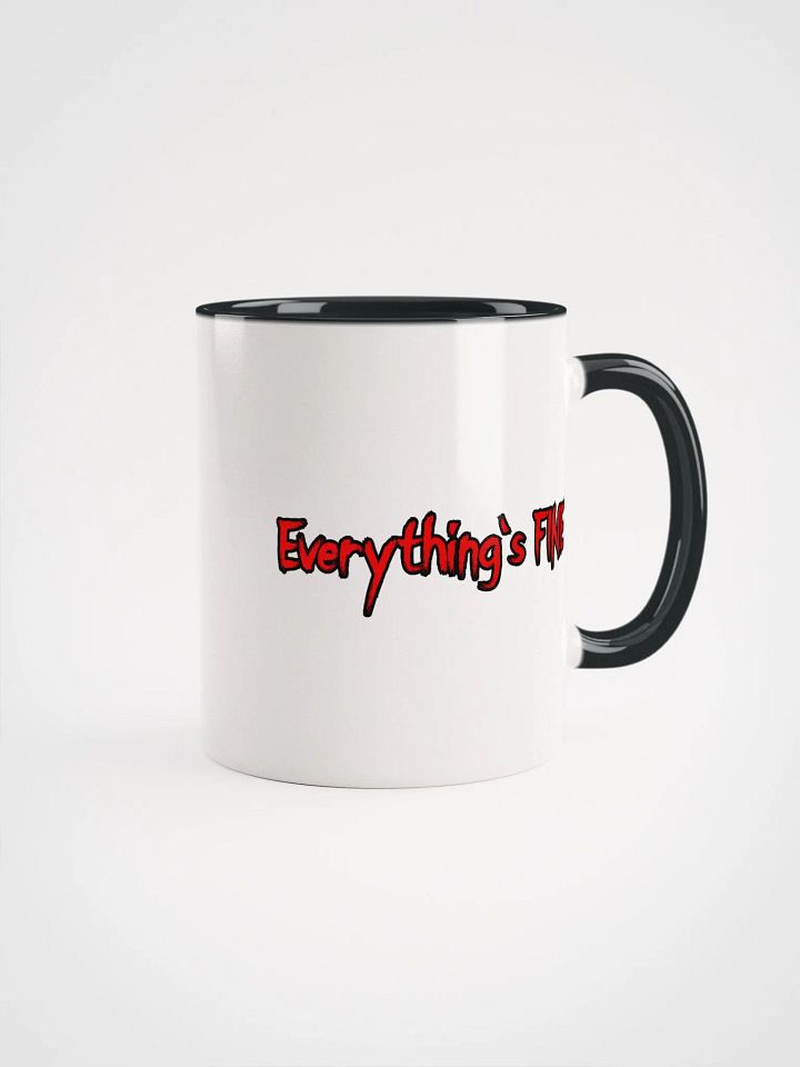Everything's FINE Ceramic Mug with Color Inside product image (2)