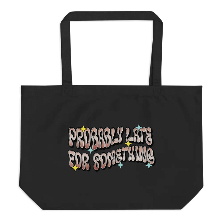 Probably Late For Something Retro Vibes Organic Tote Bag product image (1)
