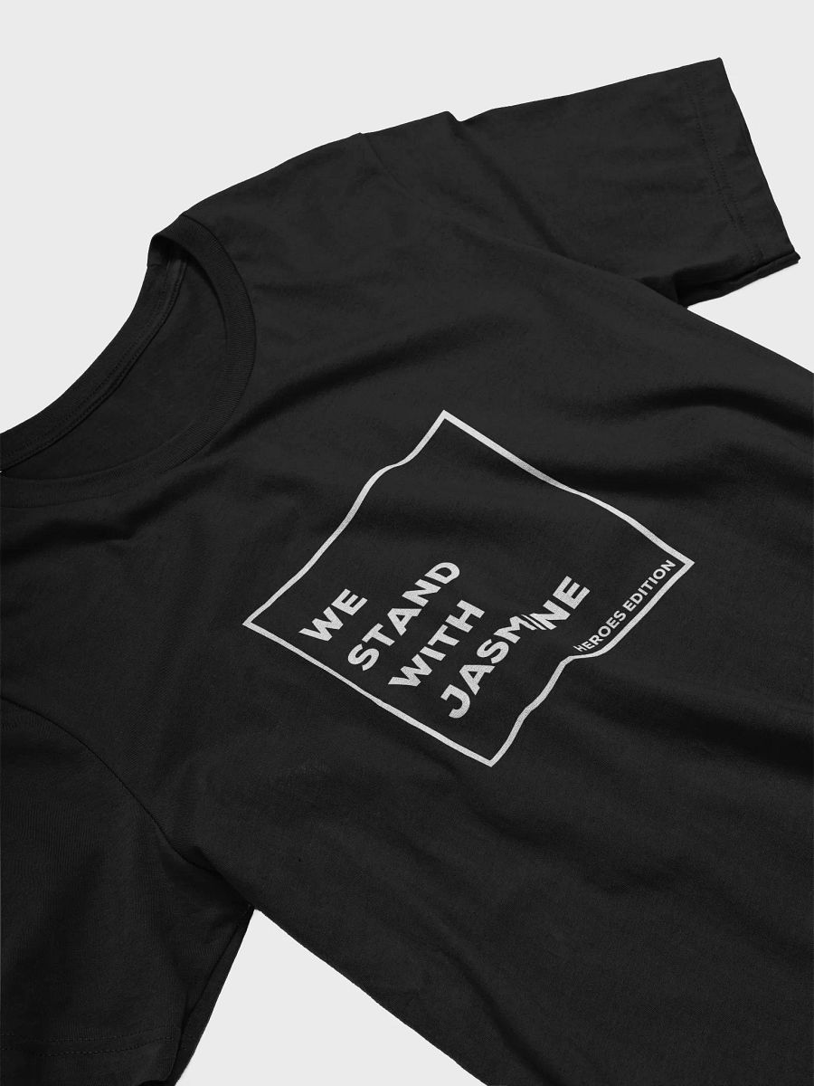We Stand With Jasmine Heroes Edition Tee product image (3)