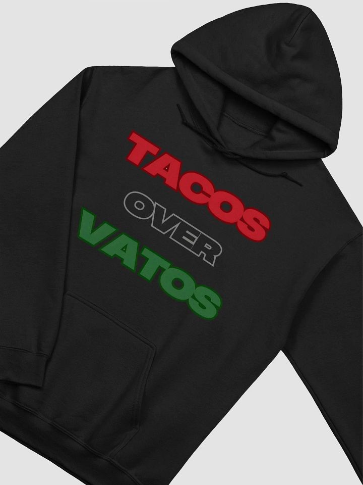 Tacos over Vatos Hoodie product image (2)