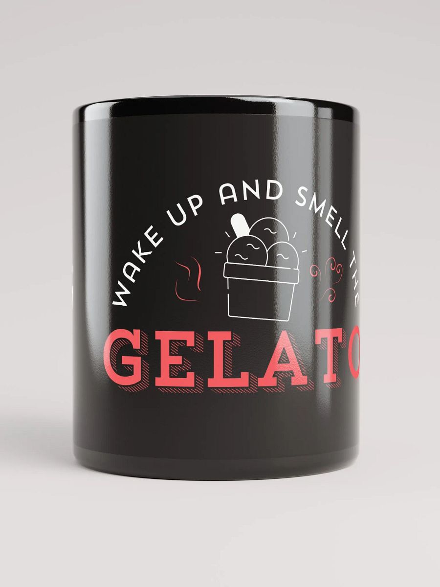 Wake Up and Smell the Gelato Coffee Mug product image (9)