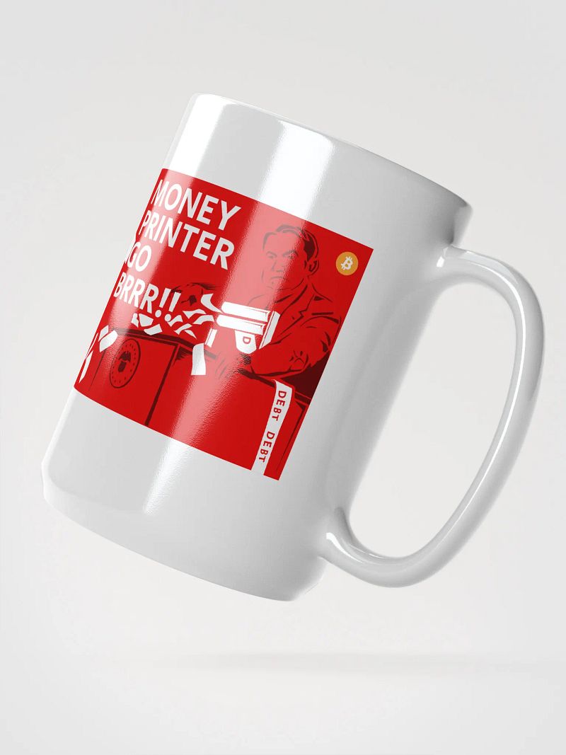 Money Printer Go Brrr!! Mug