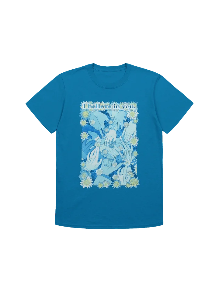 I believe in you - T Shirt product image (1)