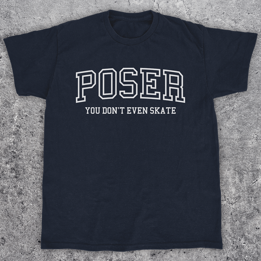 Poser you don't even skate, Funny Skateboarding t-shirt, Unisex product image (1)