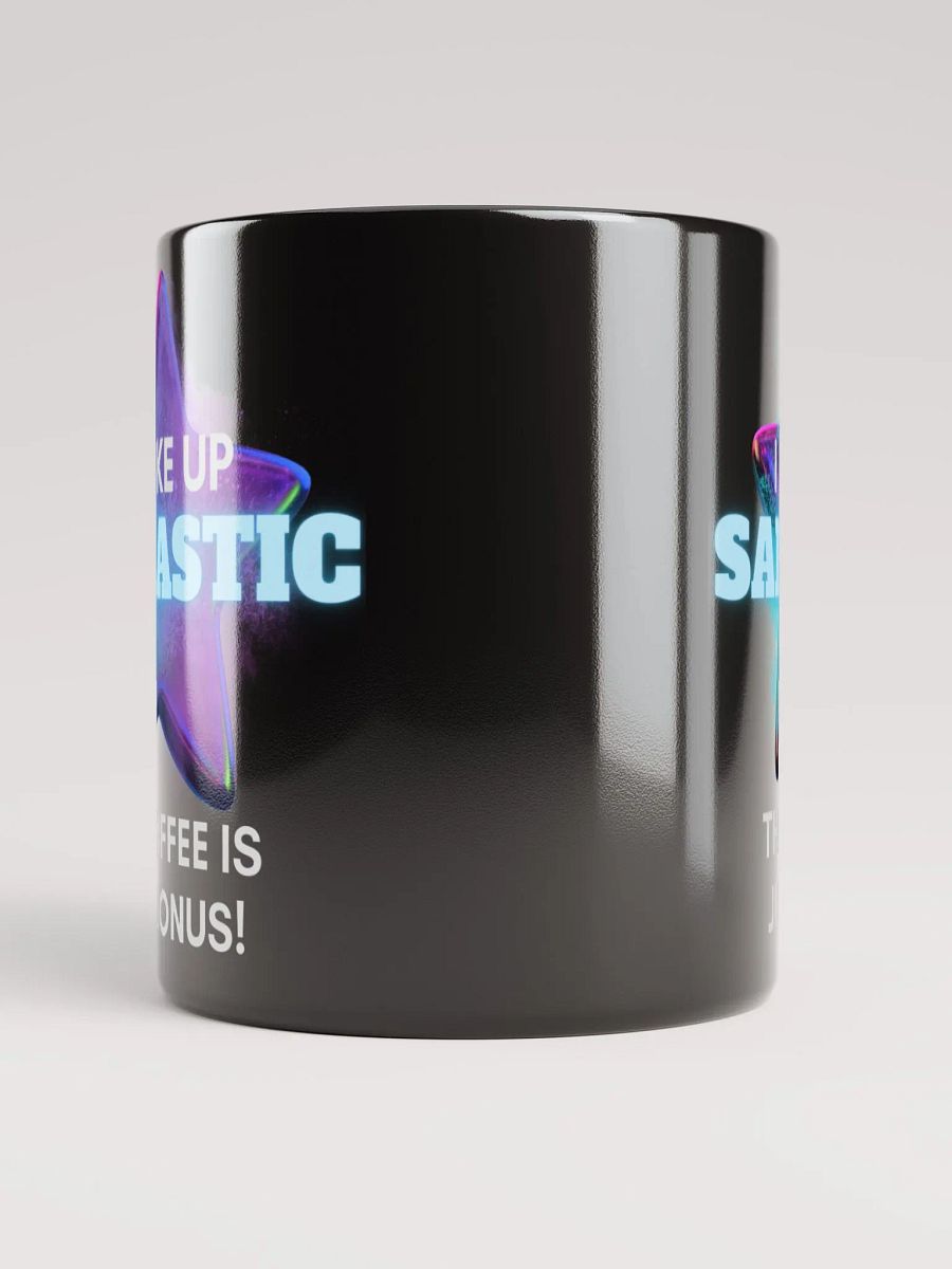 I Wake Up Sarcastic Mug -Black product image (3)